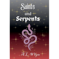 Saints and Serpents