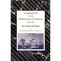 Narrative of the Peninsular Campaign 1807 -1814its Battles and Sieges