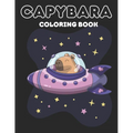 Capybara Coloring Book: Cute and Easy Kawaii Coloring Pages Capy for Kids and Busy Adults