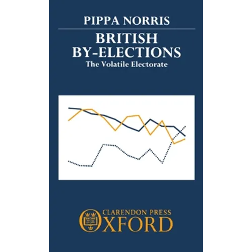 British By-Elections: The Volatile Electorate
