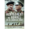 Montgomery Vs Rommel at El Agheila 1942: Duel at the Gates of Egypt