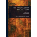 The Journal of Sir Walter Scott