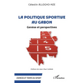La politique sportive au Gabon: Genèse et perspectives