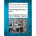 The immigrant's day in court.