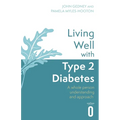 Living Well with Type 2 Diabetes: A Whole Person Understanding and Approach