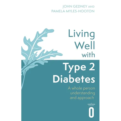 Living Well with Type 2 Diabetes: A Whole Person Understanding and Approach