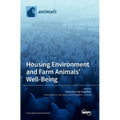 Housing Environment and Farm Animals' Well-Being