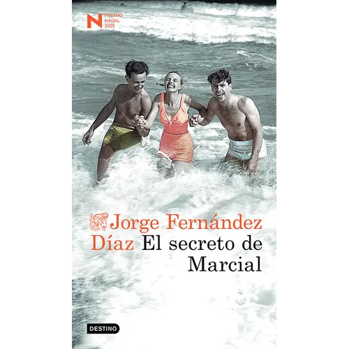 El Secreto de Marcial. Premio Nadal 2025 (Novela) / Marcial's Secret. 2025 Nadal Prize (a Novel)