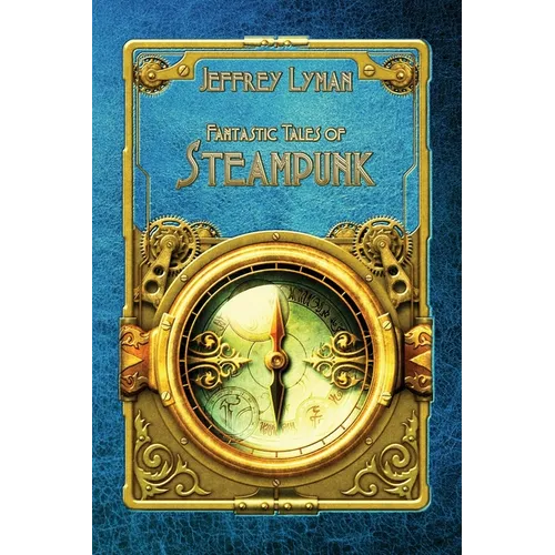 Fantastic Tales of Steampunk - Paperback