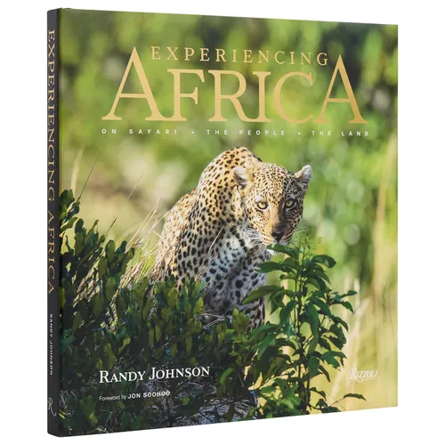 Experiencing Africa: On Safari the People the Land