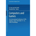 Computers and Games: First International Conference, Cg'98 Tsukuba, Japan, November 11-12, 1998 Proceedings