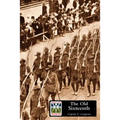 OLD SIXTEENTH Being a Record of the 16th Battalion A.I.F., During the Great War