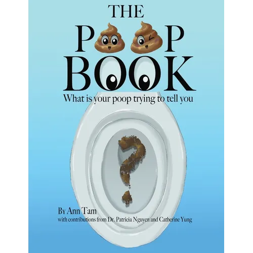 The Poop Book: What is your poop trying to tell you?