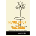 Revolution in Wazobia: The Revolutionary Vision of the Triumph of a Triumvirate
