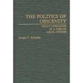 The Politics of Obscenity: Group Litigation in a Time of Legal Change