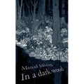 In A Dark Wood