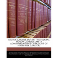 Motor Carrier Safety: The Federal Motor Carrier Safety Administration's Oversight of High-Risk Carriers