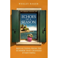 Echoes of a Season: Reflections from the Summer That Changed Everything