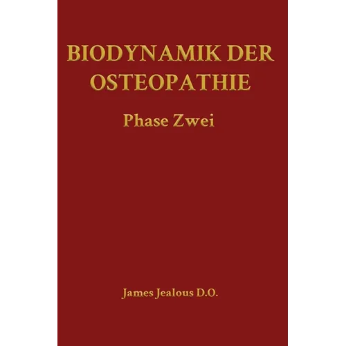 Biodynamik der Osteopathie Phase Zwei