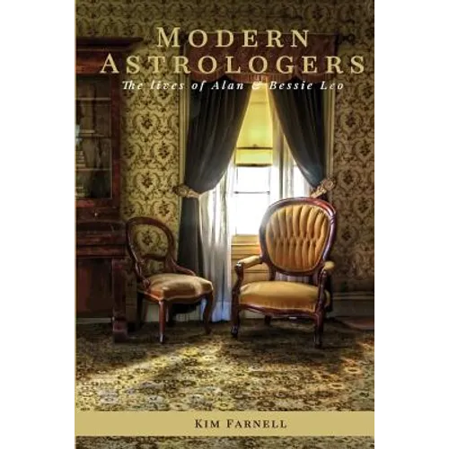 Modern Astrologers: The lives of Alan and Bessie Leo