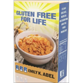 Gluten Free for Life: Celiac Disease, Medical Recognition, and the Food Industry