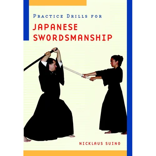Practice Drills for Japanese Swordsmanship