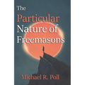 The Particular Nature of Freemasons
