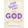 One Question a Day with God: A Three-Year Journal: Daily Reflections on Faith