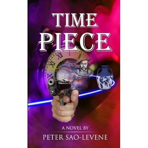 Time Piece - A time travel crime thriller