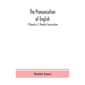 The Pronunciation Of English: 1. Phonetics; 2. Phonetic Transcriptions