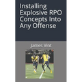 Installing Explosive RPO Concepts Into Any Offense