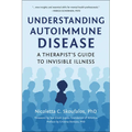 Understanding Autoimmune Disease: A Therapist's Guide to Invisible Illness