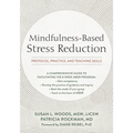 Mindfulness-Based Stress Reduction: Protocol, Practice, and Teaching Skills