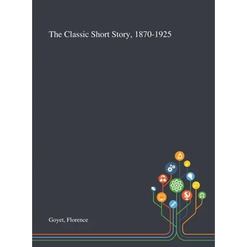 The Classic Short Story, 1870-1925