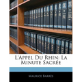 L'Appel Du Rhin: La Minute Sacrée