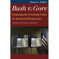 Bush V. Gore: Exposing the Growing Crisis in American Democracy