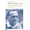 Alfred Schindler (1934-2012): Ein Universaler Schweizer Gelehrter Zwischen Theologie, Philosophie Und Philologie