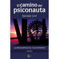 El Camino del Psiconauta. Vol I: La Enciclopedia del Viaje Interior