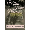 When Hope Blooms