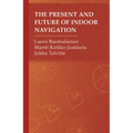 The Present and Future of Indoor Navigation