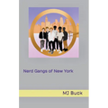 Nerd Gangs of New York