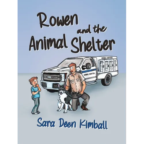 Rowen and the Animal Shelter