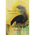 Wicked World: Poems of Philadelphia