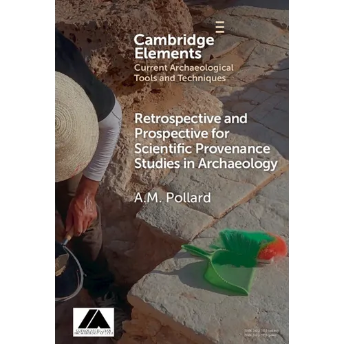 Retrospective and Prospective for Scientific Provenance Studies in Archaeology