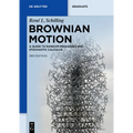 Brownian Motion: A Guide to Random Processes and Stochastic Calculus