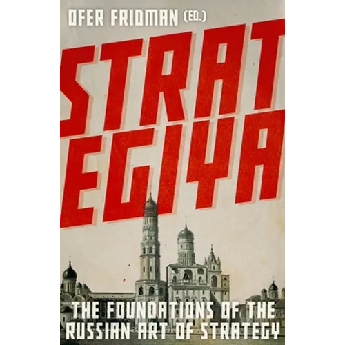 Strategiya: The Foundations of the Russian Art of Strategy