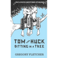 Tom and Huck Sitting in a Tree: an Americana gay rom-com novella