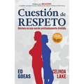 Cuestión de Respeto: Unirnos En Una Nación Profundamente Dividida