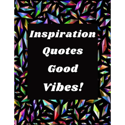 Inspiration Quotes Good Vibes: Easy Coloring Book for Adults Inspirational Quotes: Simple Large Print Coloring Pages with Positive and Good Vibes Ins