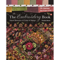 The Embroidery Book: Visual Resource of Color & Design - 149 Stitches - Step-By-Step Guide